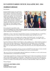 ECCLESTON PARISH COUNCIL MAGAZINE[removed]CHAIRMAN’S MESSAGE Dear Resident Eccleston Parish Council is one of the busier Parish Councils in St Helens and this year has been no different. The business of the Parish