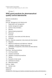 © World Health Organization WHO Technical Report Series, No. 957, 2010 Annex 1 WHO good practices for pharmaceutical quality control laboratories