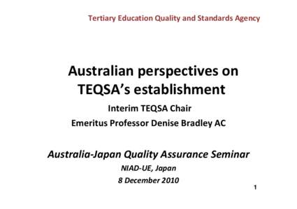 Tertiary Education Quality and Standards Agency Interim Chair Professor Denise Bradley AC