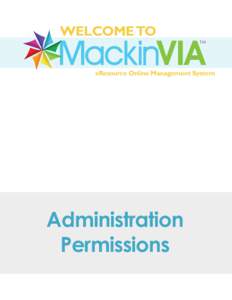 WELCOME TO eResource Online Management System Administration Permissions