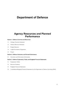 Department of Defence  Agency Resources and Planned Performance Section 1: Defence Overview and Resources 1.1