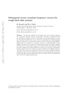 arXiv:1111.5951v2 [nlin.CD] 22 MayOrthogonal versus covariant Lyapunov vectors for rough hard disk systems H. Bosetti‡ and H.A. Posch Computational Physics Group, Faculty of Physics, University of Vienna,