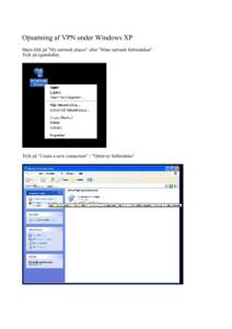 Microsoft Word - Ops.tning af VPN under Windows XP.doc