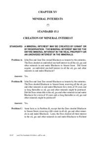 chapter xV mineral interests standard 15.1 creation of mineral interest 	standard:	 a mineral interest may be created by grant or