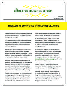 TOOLKIT FEBRUARY 2014 THE FACTS ABOUT DIGITAL AND BLENDED LEARNING  There is a revolution occurring in America today that