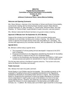 MINUTES Virginia Board of Education Committee on School and Division Accountability October 23, 2013 3:00 P.M. Jefferson Conference Room, James Monroe Building