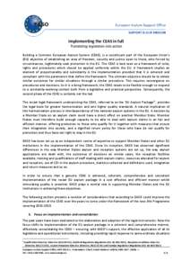 Implementing the CEAS in full Translating legislation into action Building a Common European Asylum System (CEAS), is a constituent part of the European Union’s (EU) objective of establishing an area of freedom, securi