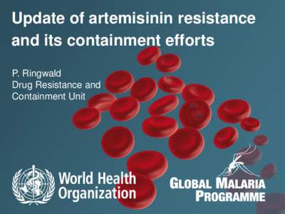 Update of artemisinin resistance and its containment efforts