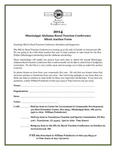 2014 Mississippi-Alabama Rural Tourism Conference Silent Auction Form Greetings MS/AL Rural Tourism Conference Attendees and Supporters: The MS/AL Rural Tourism Conference is coming up at the end of October in Greenwood,