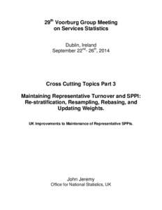 29th Voorburg Group Meeting on Services Statistics Dublin, Ireland September 22nd- 26th, 2014  Cross Cutting Topics Part 3