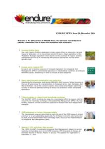 ENDURE NEWS, Issue 20, December 2014 Welcome to the 20th edition of ENDURE News, the electronic newsletter from ENDURE. Please feel free to share this newsletter with colleagues. •