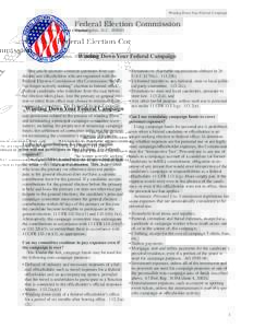 Federal Election Commission / Lobbying in the United States / Political action committee / Federal Election Campaign Act / Political party committee / Presidential election campaign fund checkoff / Politics / Campaign finance / Elections in the United States