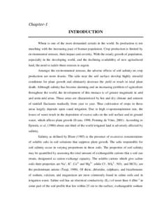 Chapter-1 INTRODUCTION Wheat is one of the most demanded cereals in the world. Its production is not matching with the increasing pace of human population. Crop production is limited by environmental stresses, their impa