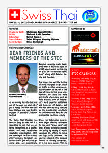 MAY 2014 | SWISS-THAI CHAMBER OF COMMERCE | E-NEWSLETTER #46 TOP NEWS Deutsche Bank: 	 Challenges Beyond Politics DFDL: 	 Thailand & AEC Overview Interview: