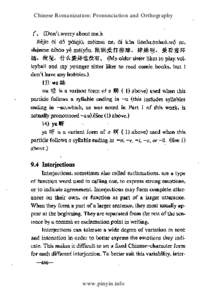 Chinese Romanization: Pronunciation and Orthography  70 (Don/t.worry about me.); Jiejie oi do paiqiu, meimei ne, oi konlianhuanhuo,wO. ne, shenme oihoo ye meiyou. iIlill;~trf.l~~, 1t*1t*~, ~:fi~.~ ilID, ~~, 1t~~M-m&fI (M