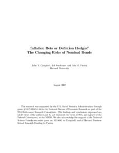 Inflation Bets or Deflation Hedges? The Changing Risks of Nominal Bonds John Y. Campbell, Adi Sunderam, and Luis M. Viceira Harvard University