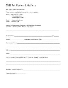 Mill Art Center & Gallery ART CLASS REGISTRATION FORM Please print and complete this form, mail with a check payable to::