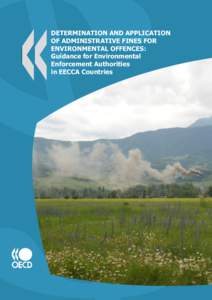 DETERMINATION AND APPLICATION OF ADMINISTRATIVE FINES FOR ENVIRONMENTAL OFFENCES: Guidance for Environmental Enforcement Authorities in EECCA Countries