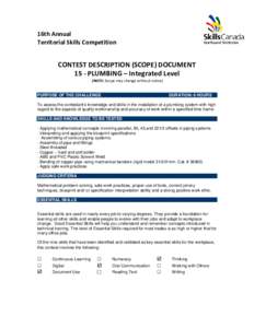 16th Annual Territorial Skills Competition CONTEST DESCRIPTION (SCOPE) DOCUMENT 15 - PLUMBING – Integrated Level (NOTE: Scope may change without notice)