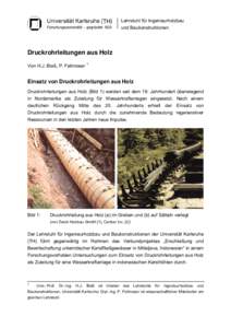 Lehrstuhl für Ingenieurholzbau und Baukonstruktionen Druckrohrleitungen aus Holz Von H.J. Blaß, P. Fellmoser