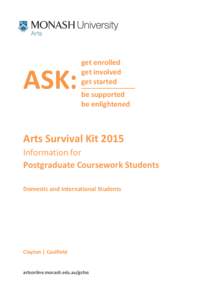 ASK:  get enrolled get involved get started be supported