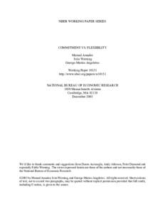 NBER WORKING PAPER SERIES  COMMITMENT VS. FLEXIBILITY Manuel Amador Iván Werning George-Marios Angeletos