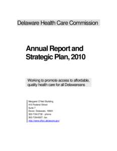 Delaware Health Care Commission  Annual Report and Strategic Plan, 2010  Working to promote access to affordable,