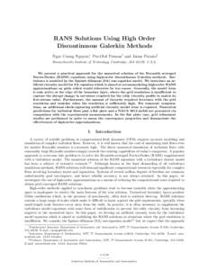 RANS Solutions Using High Order Discontinuous Galerkin Methods Ngoc Cuong Nguyen∗, Per-Olof Persson† and Jaime Peraire‡ Massachusetts Institute of Technology, Cambridge, MA 02139, U.S.A.  We present a practical app