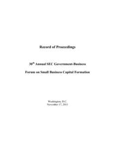 Record of Proceedings of the 30th Annual SEC Government-Business Forum on Small Business Capital Formation