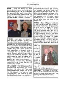 KEF KRIER PAGE 5 POPE: Laurie still working, but finds spending more time on volunteer projects than stuff that pays. He & Dorothy took the grandies to the beach in June, then