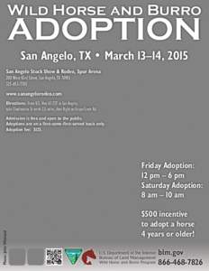 Wild Horse and Burro  ADOPTION San Angelo, TX • March 13–14, 2015  San Angelo Stock Show & Rodeo, Spur Arena 