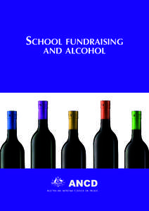 School fundraising and alcohol Contents Key issues	 Who can make the decision to exclude alcohol from fundraising activities?