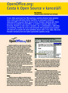 OpenOffice.org: Cesta k Open Source v kanceláﬁi Mgr. Pavel Janík, nezávisl˘ konzultant v oblasti Open Source technologií  V roce 2000 spoleãnost Sun Microsystems uvolnila zdrojové texty v˘vojové