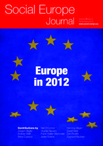 Social Europe Journal Volume 6 • Issue 2 Winter/Spring 2012 www.social-europe.eu