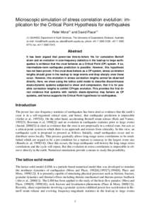 Microscopic simulation of stress correlation evolution: implication for the Critical Point Hypothesis for earthquakes Peter Mora(1) and David Place[removed]QUAKES, Department of Earth Sciences, The University of Queenslan