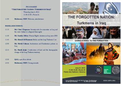 PROGRAMME  “THE FORGOTTEN NATION: TURKMENS IN IRAQ” Thursday, June 6, [removed] | Room Ix 11.00