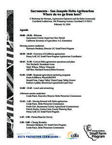 Sacramento - San Joaquin Delta Agritourism Where do we go from here? A Workshop for Farmers, Agritourism Operators and the Delta Community Courtland Auditorium, 146 Primasing Avenue, Courtland CA[removed]February 18, 2010