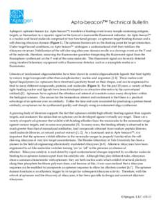 Apta-beacon™ Technical Bulletin Aptagen’s aptamer-beacon (i.e. Apta-beaconTM) translates a binding event in any sample containing antigens, targets, or biomarkers to a reporter signal in the form of a measurable fluo