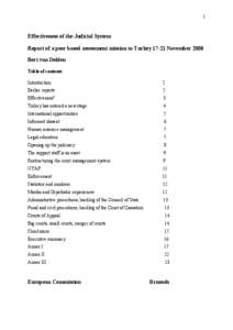 1  Effectiveness of the Judicial System Report of a peer based assessment mission to Turkey[removed]November 2008 Bert van Delden Table of contents