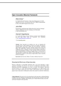 Open Innovation Maturity Framework Ellen Enkel * Dr. Manfred Bischoff Institute of Innovation Management of EADS, Zeppelin University, Am Seemoser Horn 20, DFriedrichshafen E-mail: ellen.enkel@zeppelin-university