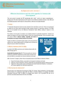 This note serves to provide the EIP membership with a brief - and by no means comprehensive background of the latest developments with respect to how effective institutions feature in the SDG and the related discussions 