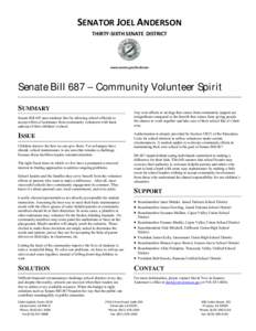 SENATOR JOEL ANDERSON THIRTY-SIXTH SENATE DISTRICT www.senate.gov/Anderson  Senate Bill 687 – Community Volunteer Spirit