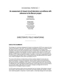 OCCASIONAL PAPER NO. 1  An assessment of closed circuit television surveillance with reference to the Benoni project Compiled by: Lorraine Glanz