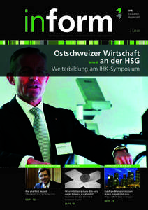 2 ı 2012 Das Magazin der Industrie- und Handelskammer St. Gallen-Appenzell Ostschweizer Wirtschaft an der HSG Seite 8