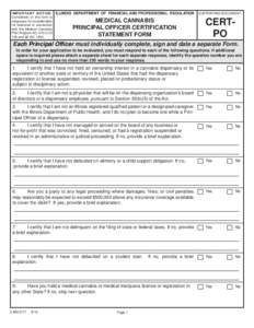 I M P O R TA N T N O T I C E : ILLINOIS DEPARTMENT OF FINANCIAL AND PROFESSIONAL REGULATION Completion of this form is necessary for consideration for licensure in connection with the Medical Cannabis Pilot Program Act, 