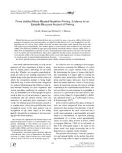 Journal of Memory and Language 45, 616–doi:jmla, available online at http://www.academicpress.com on Prime Validity Affects Masked Repetition Priming: Evidence for an Episodic Resource Acco