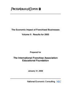 The Economic Impact of Franchised Businesses Volume II: Results for 2005