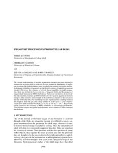 TRANSPORT PROCESSES IN PROTOSTELLAR DISKS JAMES M. STONE University of Maryland at College Park CHARLES F. GAMMIE University of Illinois at Urbana and