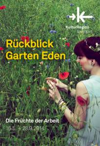 Rückblick Garten Eden Die Früchte der Arbeit 16.5. – 