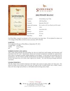 2012 PINOT BLANC Appellation: Oakville Estate, Napa Valley  Varietals: